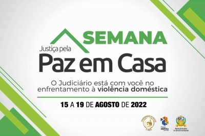 Justi&ccedil;a pela Paz em Casa: semana acontece de 15 a 19 de agosto