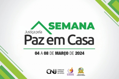 Semana da Justi&ccedil;a pela Paz em Casa acontece em Sergipe de 4 a 8 de mar&ccedil;o